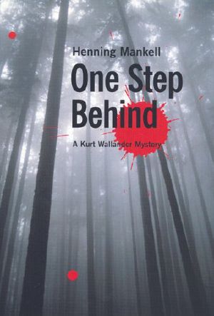 [Kurt Wallander 07] • One Step Behind (1997)